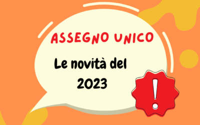 Assegno Unico: le novità del 2023