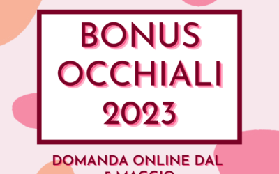 Dal 5 maggio sarà possibile richiedere il Bonus Occhiali 2023, scopri come